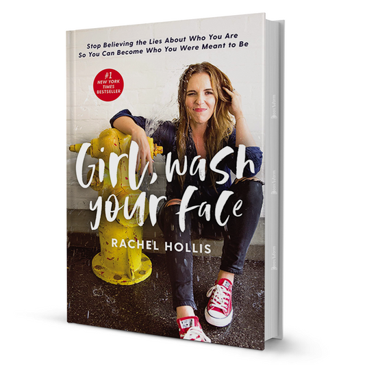 Girl, Wash Your Face By Rachel Hollis