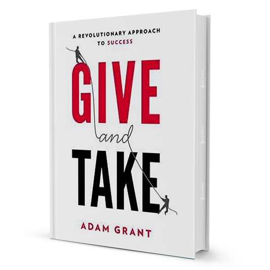 Give and Take by Adam Grant