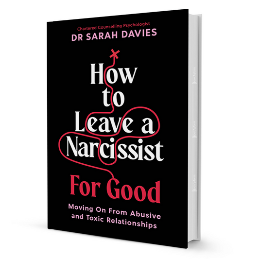 How To Leave A Narcissist ... For Good By Dr Sarah Davies