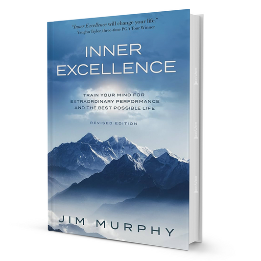 INNER EXCELLENCE by JIM MURPHY