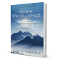 INNER EXCELLENCE by JIM MURPHY