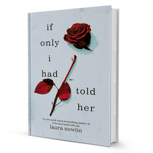 If Only I Had Told Her By Laura Nowlin