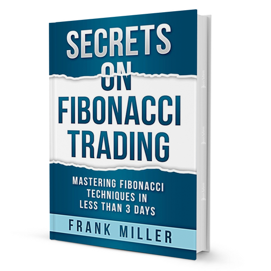 SECRETS ON FIBONACCI TRADING by FRANK MILLER