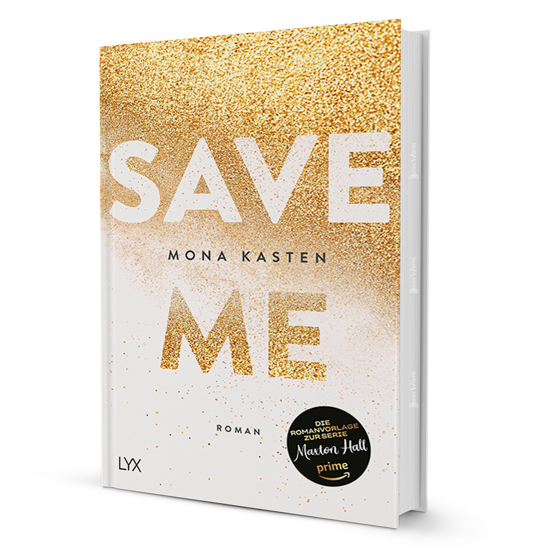 Save Me by Mona Kasten – Maxton Hall Romance Series Debut