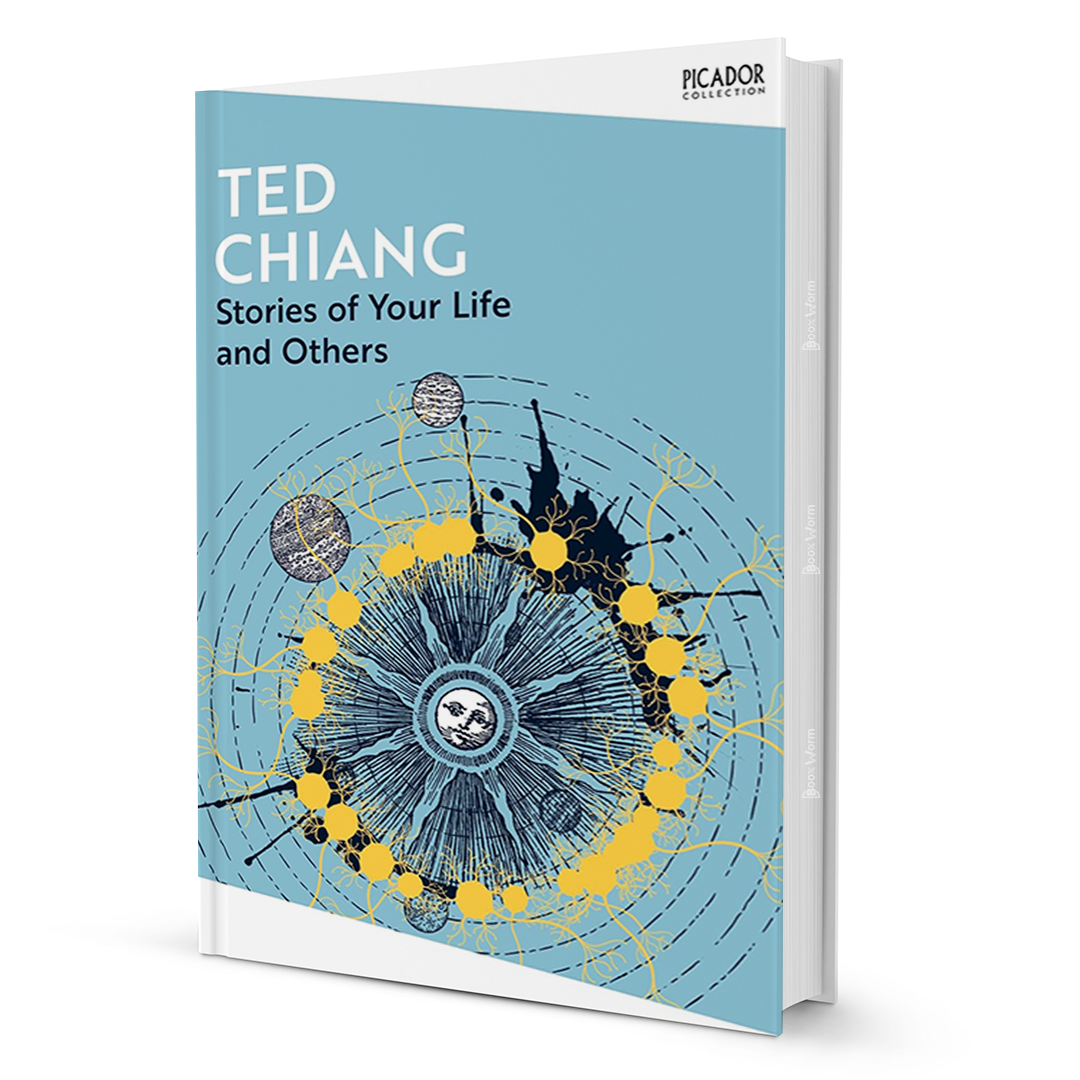 Stories of Your Life and Others by Ted Chiang