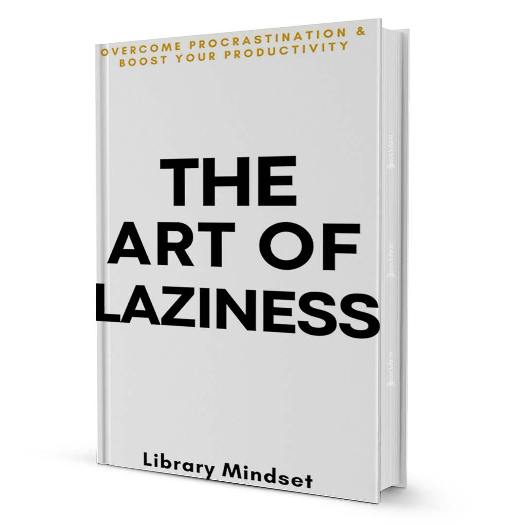 The Art of Laziness by Library Mindset - BooxWorm