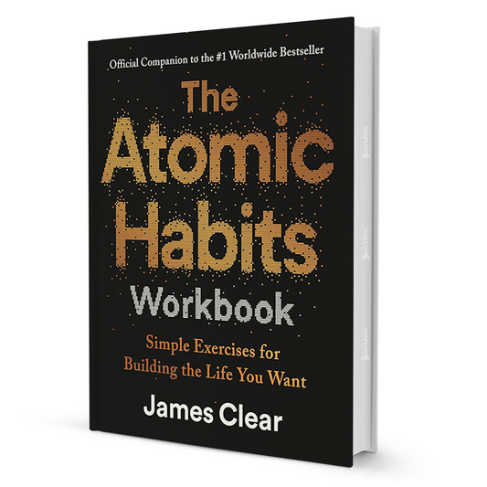The Atomic Habits Workbook by James Clear
