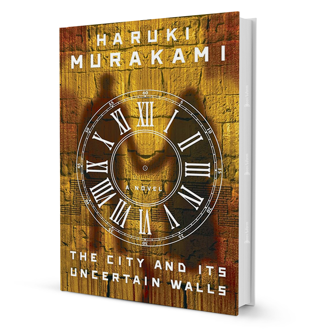 The City and Its Uncertain Walls  By Haruki Murakami