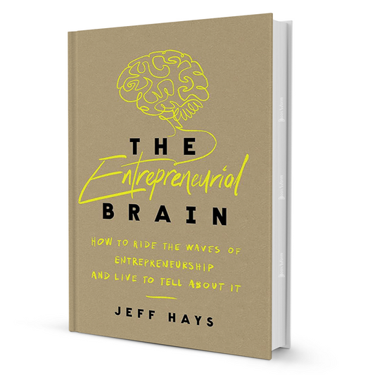 The Entrepreneurial Brain Jeff Hays