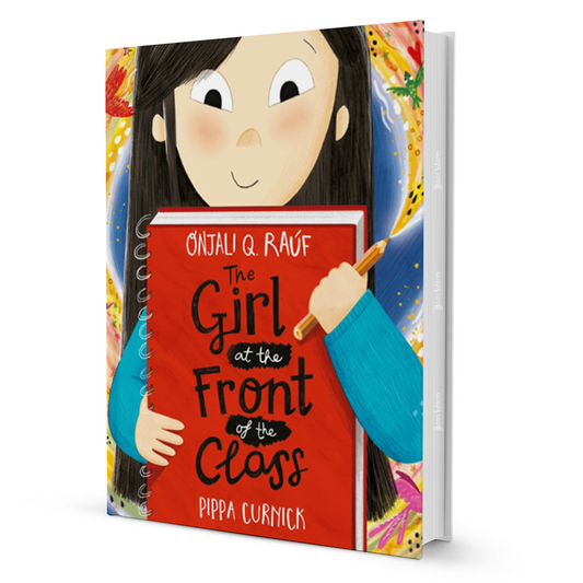 The Girl At The Front Of The Class By Onjali Q. Rauf