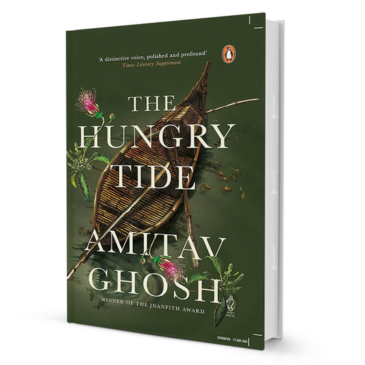 The Hungry Tide by Amitav Ghosh: A Bengal Delta Saga