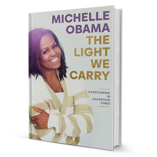 The Light We Carry By Michelle Obama