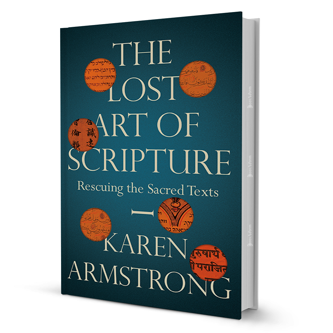 The Lost Art of Scripture by Karen Armstrong