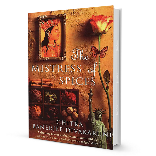 The Mistress of Spices by Chitra Divakaruni