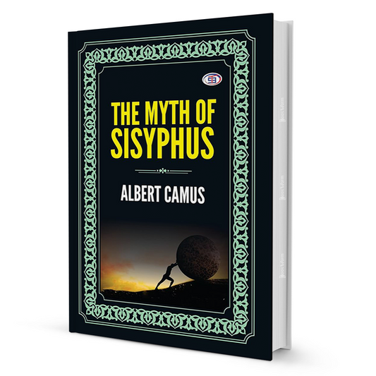 The Myth of Sisyphus by Albert Camus: Embrace the Absurd