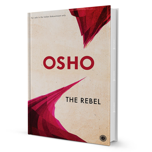 The Rebel By Osho