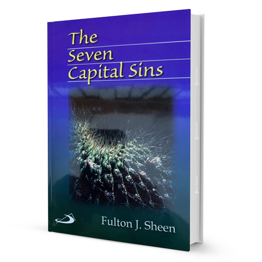 The Seven Capital Sins By Fulton J. Sheen