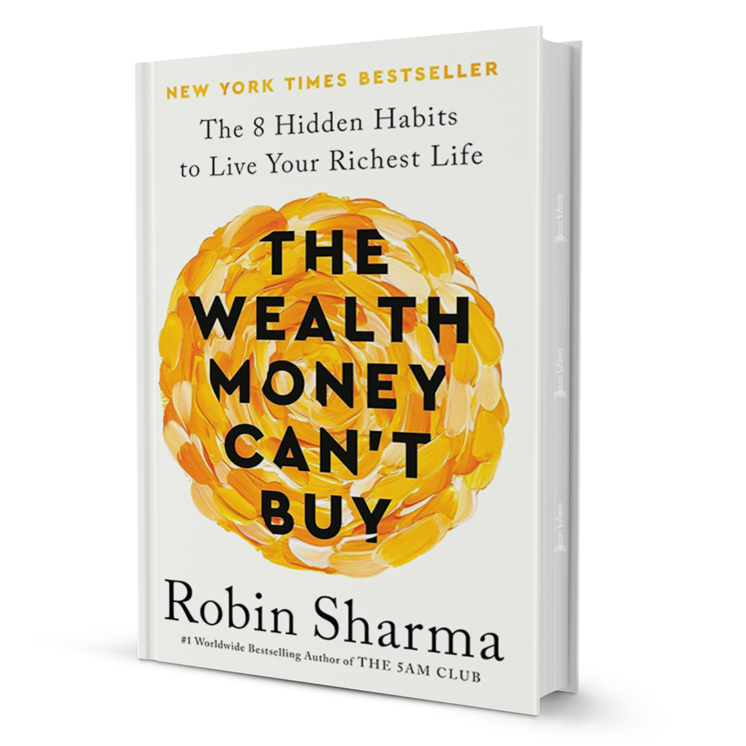 The Wealth Money Can't Buy Robin Sharma