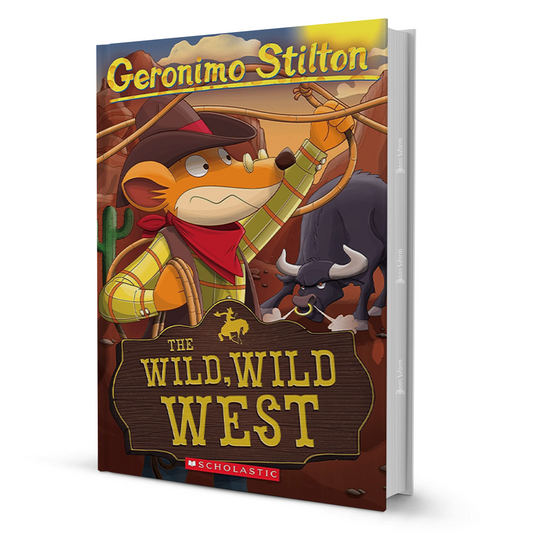 The Wild, Wild West By Geronimo Stilton