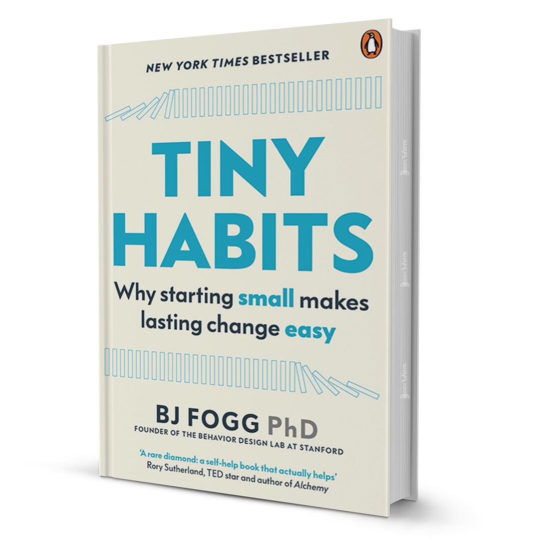 Tiny Habits By BJ Fogg PhD