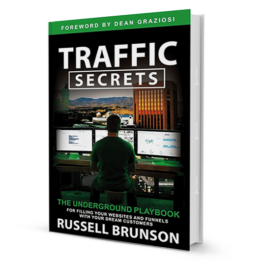 Traffic Secrets: The Underground Playbook for Filling Your Websites and Funnels with Your Dream Customers - BooxWorm