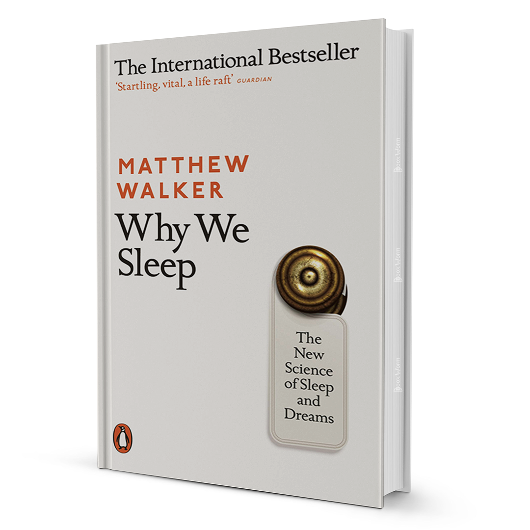 Why We Sleep by Matthew Walker