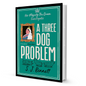 A Three Dog Problem By S.J. Bennett - BooxWorm