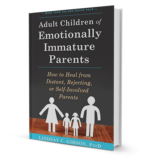 Adult Children of Emotionally Immature Parents - BooxWorm