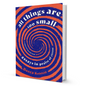 All Things Are Too Small By Becca Rothfeld - BooxWorm
