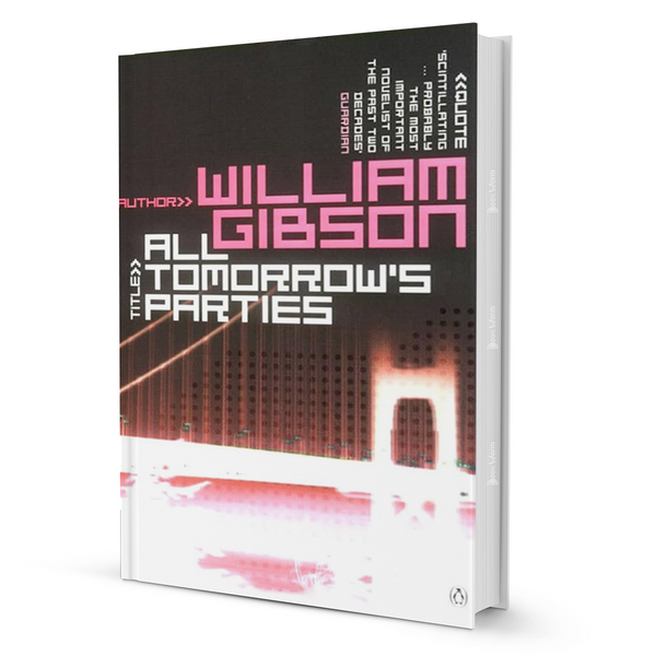 All Tomorrow's Parties By William Gibson – BooxWorm