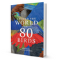 Around The World In 80 Birds By Mike Unwin - BooxWorm