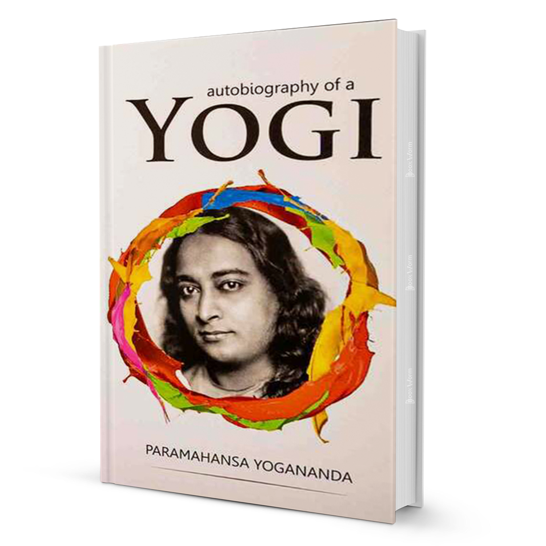Autobiography of a Yogi by Paramahansa Yogananda - BooxWorm