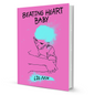 Beating Heart Baby By Lio Min - BooxWorm