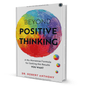 Beyond Positive Thinking DR. Robert Anthony - BooxWorm