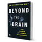 Beyond The Brain By Dr. Anuranjan Bist - BooxWorm