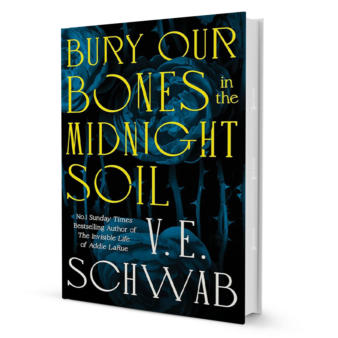 Bury Our Bones in the Midnight Soil by V. E. Schwab - BooxWorm