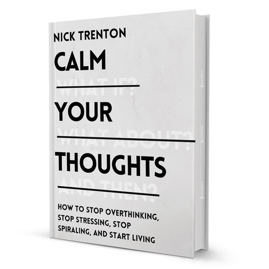 Calm Your Thoughts By Nick Trenton - BooxWorm