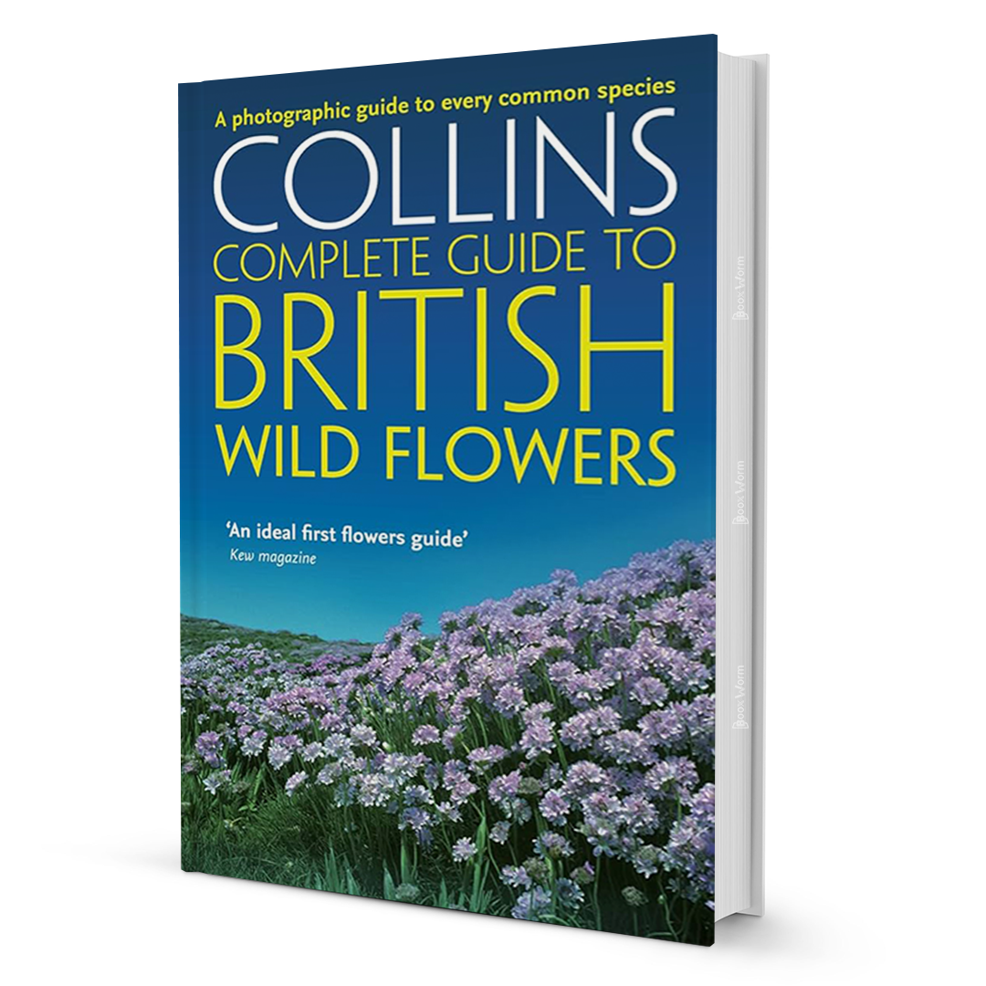 Collins Complete Guide To British Wild Flowers By Paul Sterry - BooxWorm
