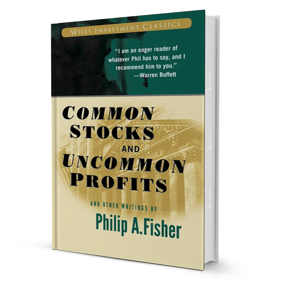 Common Stocks and Uncommon Profits and Other Writings by Philip A. Fisher - BooxWorm