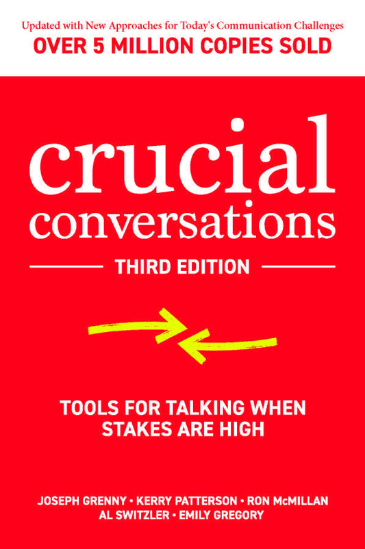 Crucial Conversations by Kerry Patterson