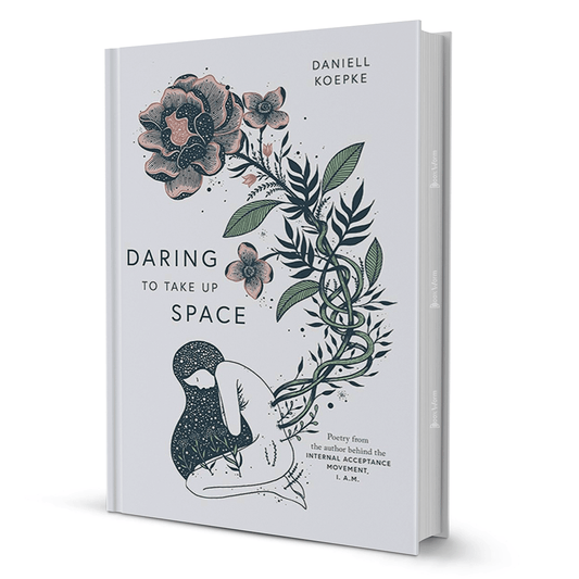 Daring to Take Up Space by Daniell Koepke - BooxWorm