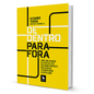 De Dentro Para Fora By Alexandre Teixeira - BooxWorm