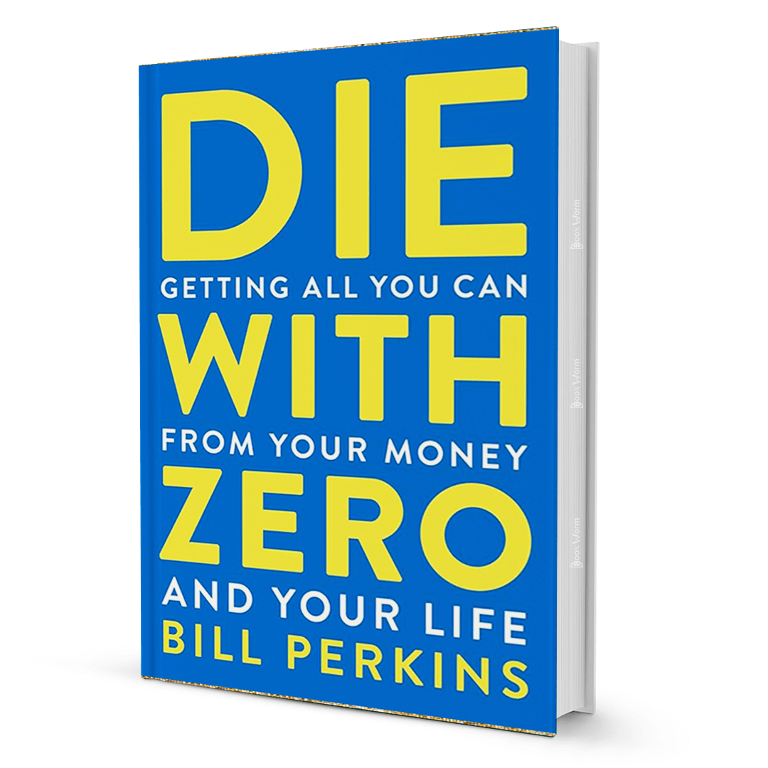 Die With Zero by Bill Perkins - BooxWorm