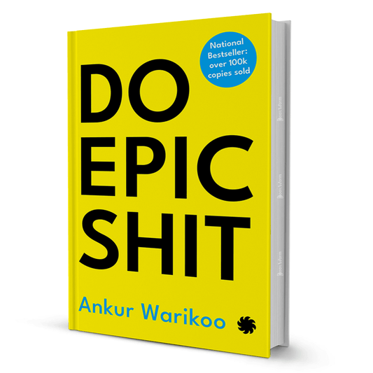 Do Epic Shit By Ankur Warikoo - BooxWorm