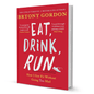 Eat, Drink, Run. By Bryony Gordon - BooxWorm