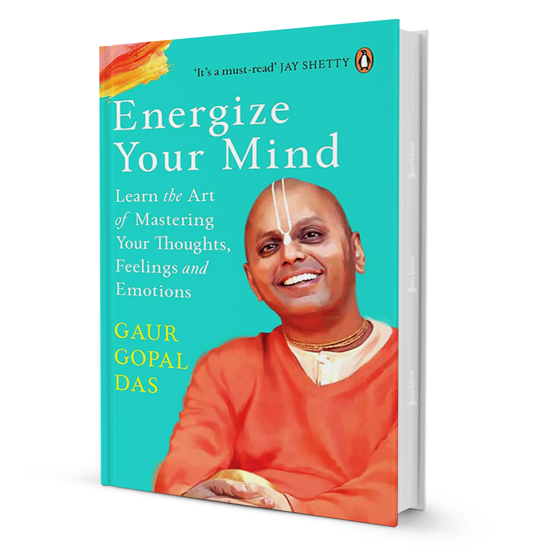 Energize Your Mind By Gaur Gopal Das - BooxWorm