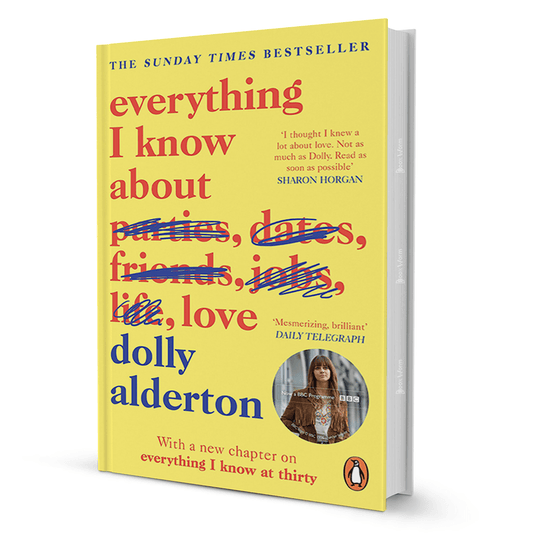 Everything I Know About Love Dolly Alderton - BooxWorm