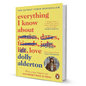 Everything I Know About Love Dolly Alderton - BooxWorm