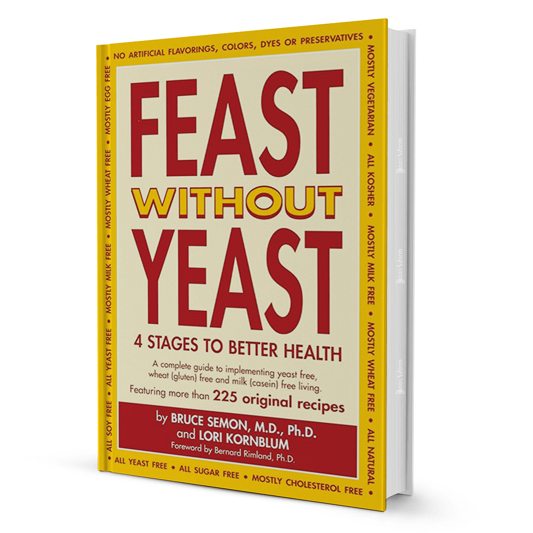 Feast Without Yeast Bruce Semon, M.D., Ph.D. And Lori Kornblum - BooxWorm