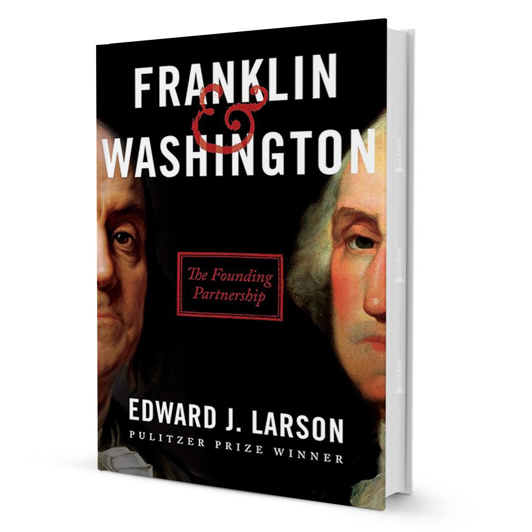 Franklin & Washington By Edward J. Larson - BooxWorm
